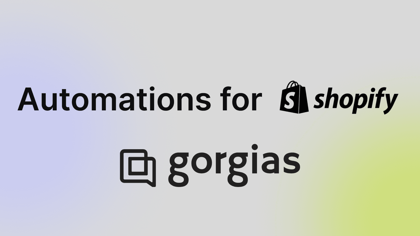 9 Gorgias Automations Every Shopify Brand Needs